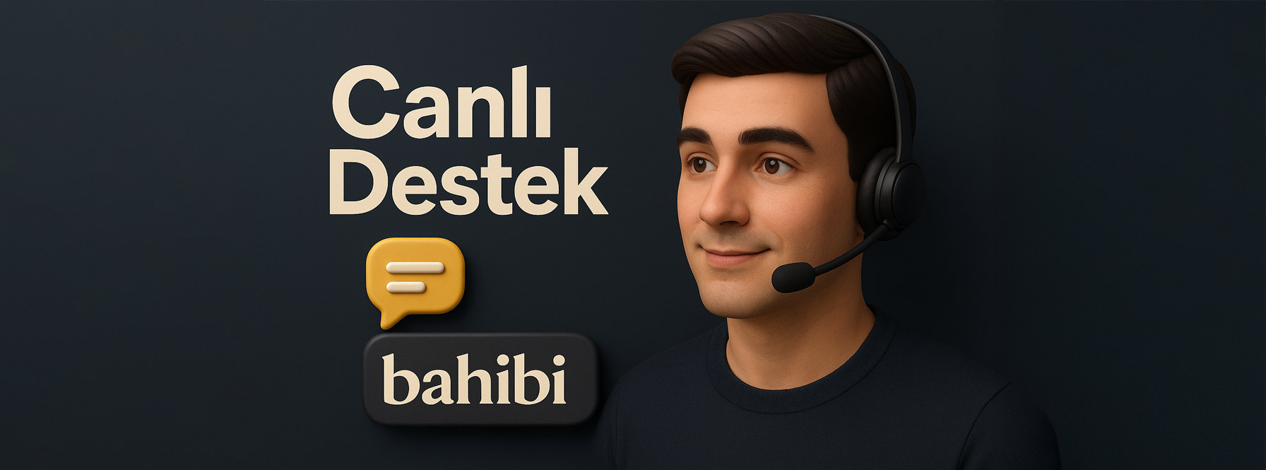 Bahibi Canlı Destek
